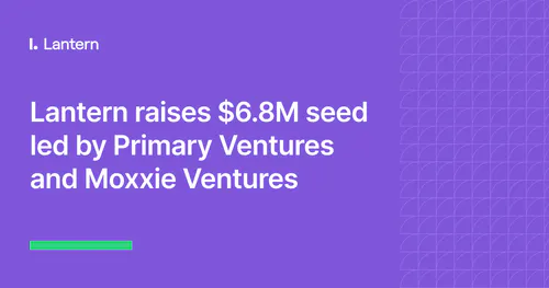Announcing Latern's $6.8M seed